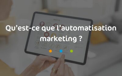 Qu’est-ce que l’automatisation marketing ?