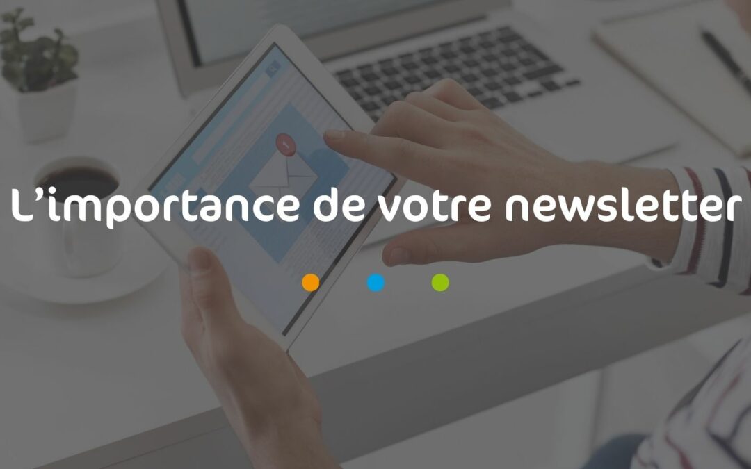 L'importance de votre newsletter