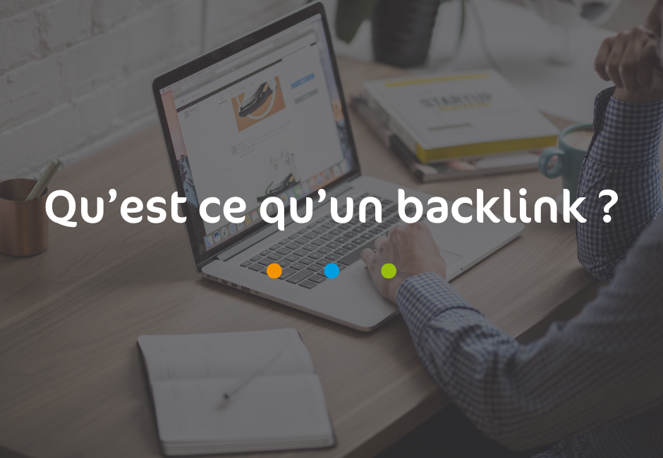 Qu'est ce qu'un backlink ?